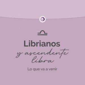 Clase para Libra y Ascendente en Libra