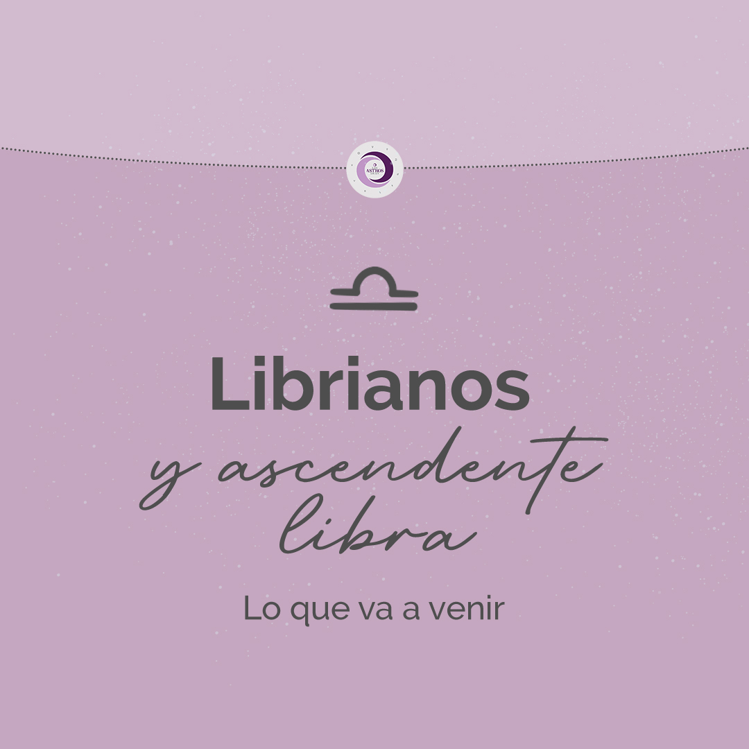 Clase para Libra y Ascendente en Libra