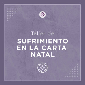 TALLER "Sufrimiento en la Carta Natal"