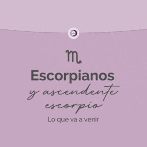 Clase para Escorpio y Ascendente Escorpio