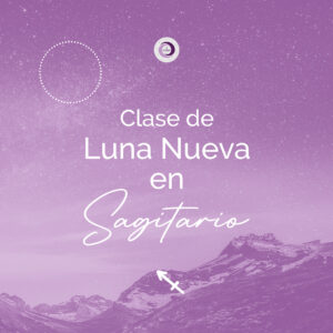Clase Luna Nueva en Sagitario